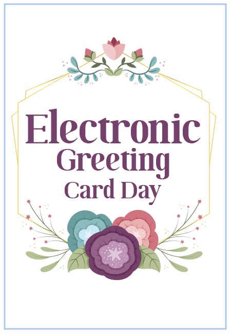 Celebrate Connection: Why Electronic Greeting Card Day Matters