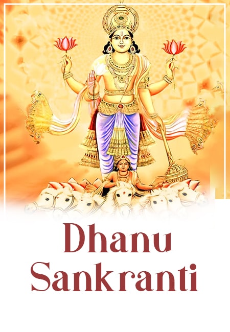 Celebrating Dhanu Sankranti: Traditions, Rituals, and Spiritual Significance