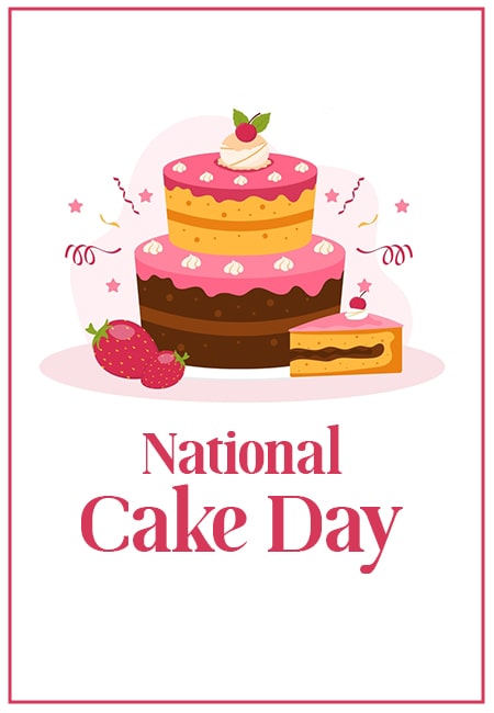 Celebrating National Cake Day: A Slice of History and Deliciousness