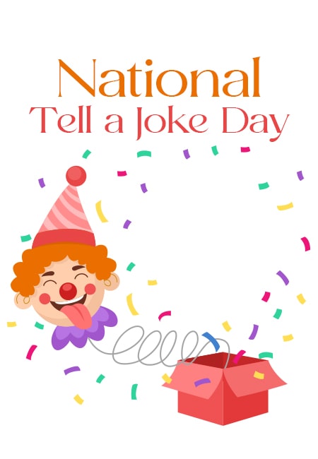 The History Behind National Tell a Joke Day and Why It Matters