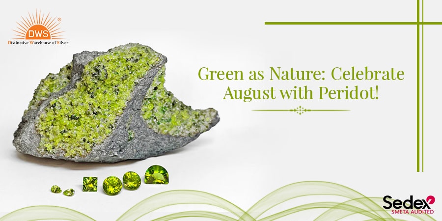 Green as Nature: Celebrate August with Peridot!