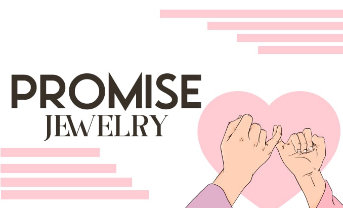 Perfect Promise Jewelry for Promise Day