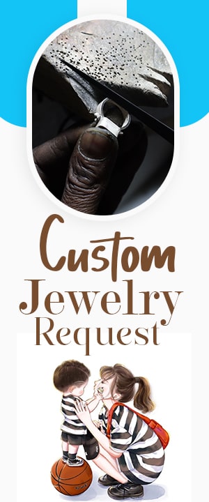 Send Custom Jewelry Request for Your Friends